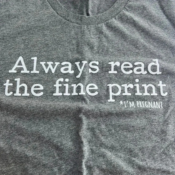 🍼🤰Always read the fine print *I’m pregnant t-shirt size XL - Picture 2 of 3